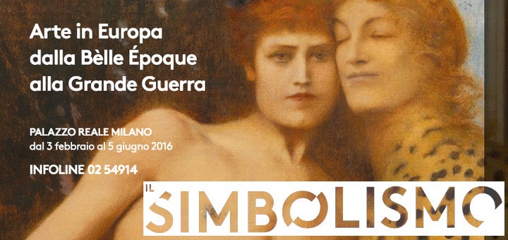 Simbolismo. Dalla Belle Époque alla Grande Guerra
