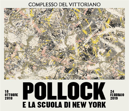 Pollock e la Scuola di New York Pollock e la Scuola di New York