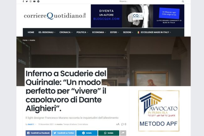 CORRIERE QUOTIDIANO – Inferno a Scuderie del Quirinale: “Un modo perfetto per “vivere” il capolavoro di Dante Alighieri”.  Il light designer Francesco Murano racconta le inquietudini dell’allestimento