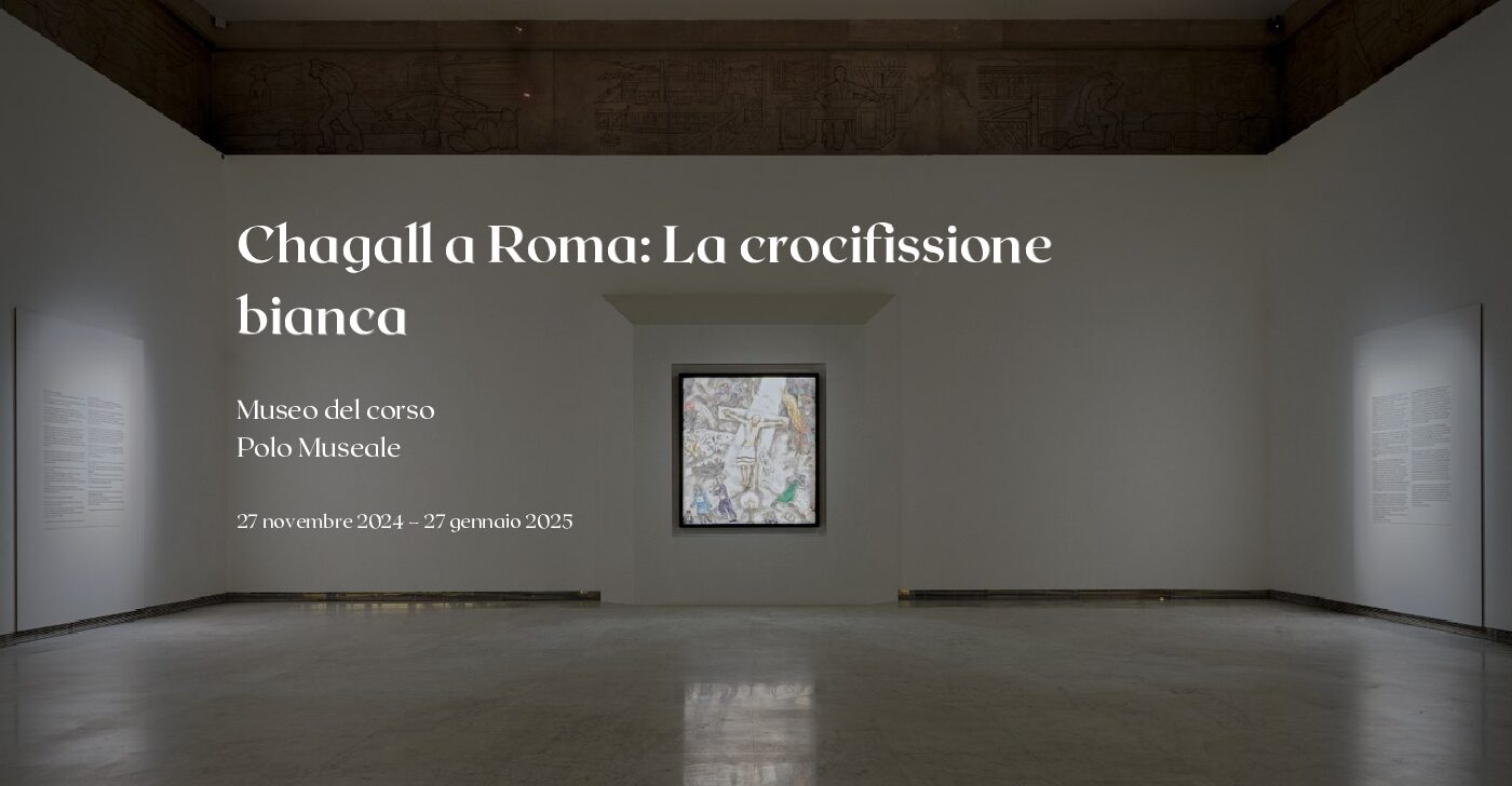 Chagall a Roma: La crocifissione bianca.